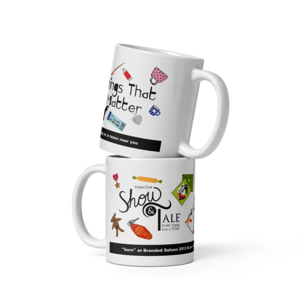 Show & Tales: Things That Matter Mug